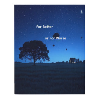 For Better or For Worse Faux Canvas Print