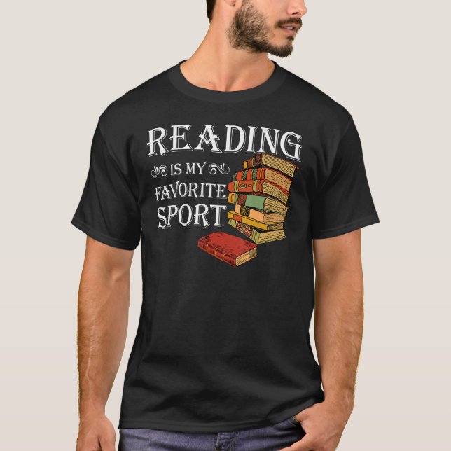 For Book Lovers  Reading Is My Favorite Sport T-Shirt (Front)