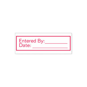 For bookkeeping Entered By: and Date  Self-inking Stamp
