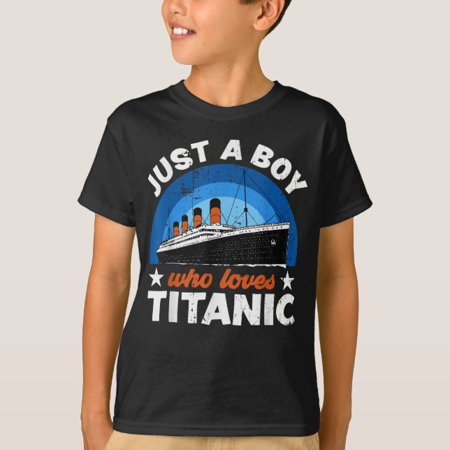 For Boys who just love the RMS Titanic T-Shirt (Front)