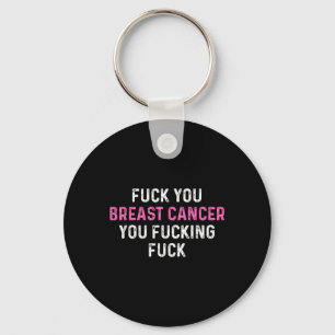 For Breast Cancer Funny Breast Cancer Awareness  Keychain