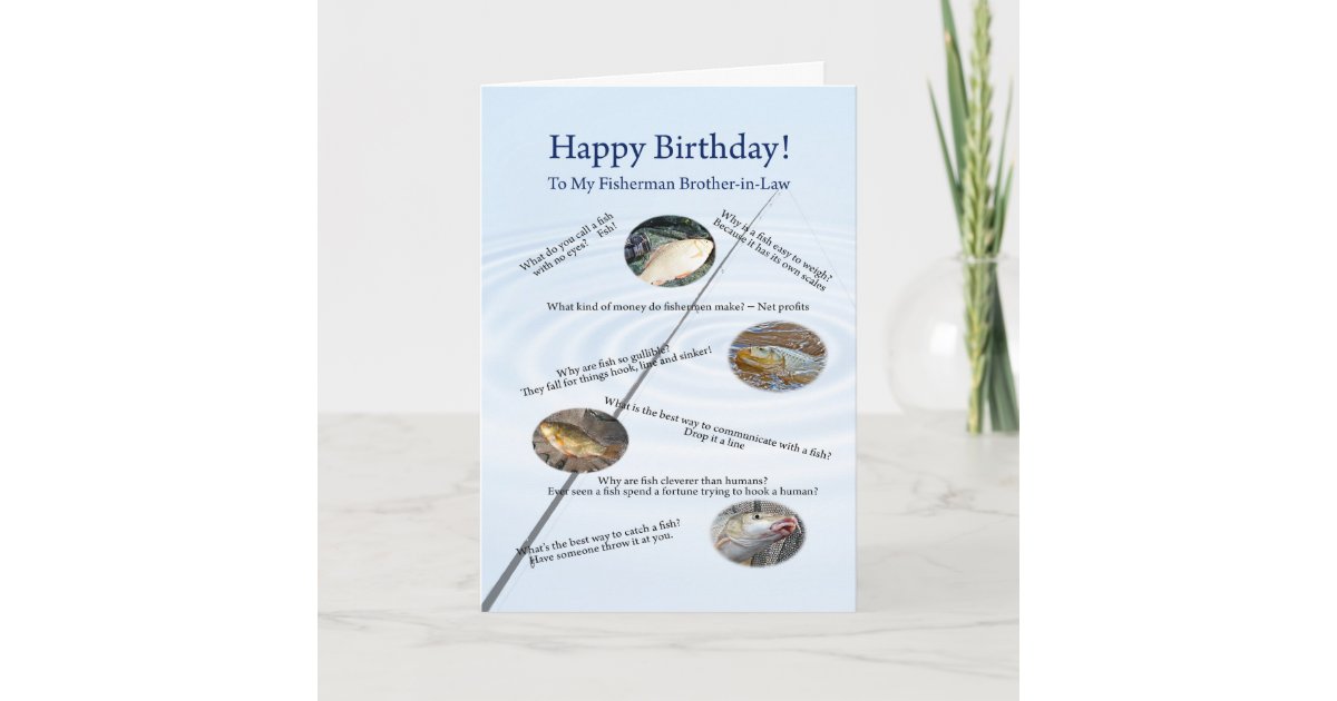 Brother-in-Law Fishing Birthday Card – Fishing Nut - Full Colour Inside =  Posted Same Day!