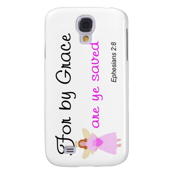 For by grace are ye saved Ephesians 28 Galaxy S4 Cover