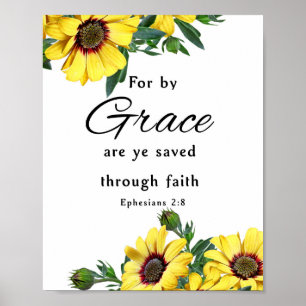 For by Grace are ye saved through faith, Ephesians Poster