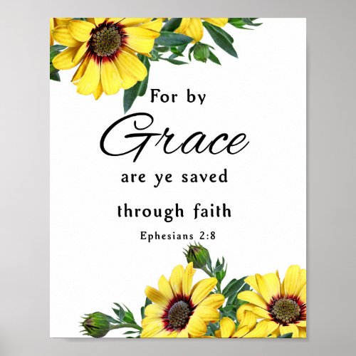 For by Grace are ye saved through faith Ephesians Poster