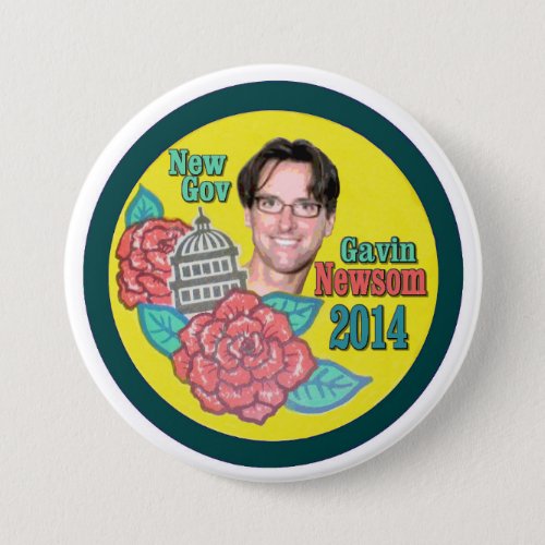 For California Governor in 2014 Gavin Newsom Button