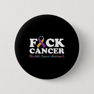For Cancer Shirt Bladder Cancer Awareness Gifts Button