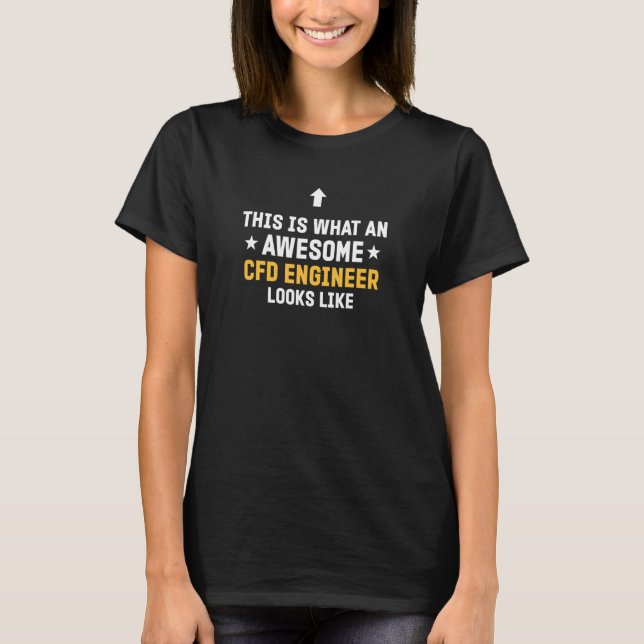   For Cfd Engineer   Cfd Engineer T-Shirt (Front)
