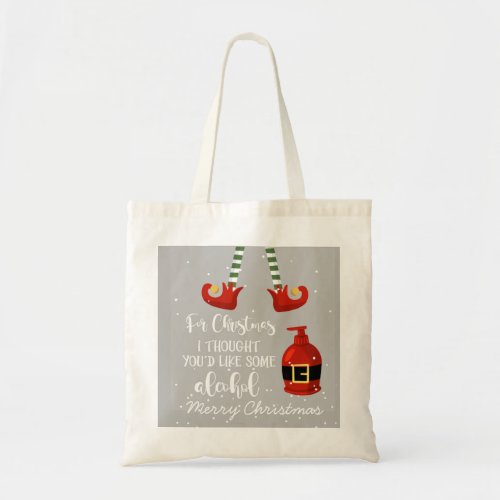 for christmas I thought youd like some Alcohol Po Tote Bag