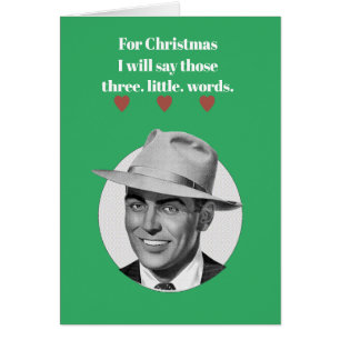 For Christmas I will say... Cards