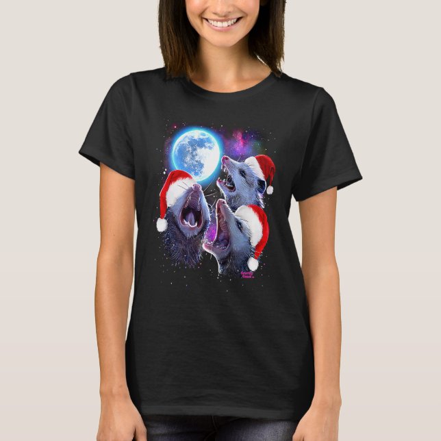 For Christmas Three Opossums howling at the Moon P T-Shirt (Front)