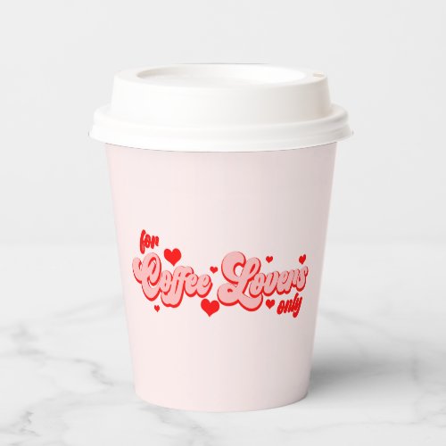 For Coffee Lovers Only Retro Red Hearts Paper Cups