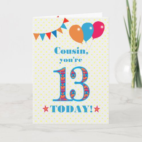 For Cousin 13th Birthday Bunting Balloons Card