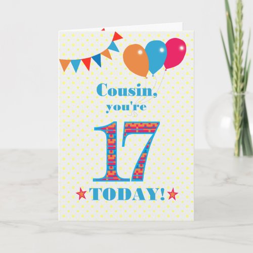 For Cousin 17th Birthday Bunting Balloons Card