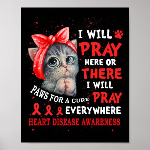 For Cure Pray Cat Heart Disease Awareness  Poster