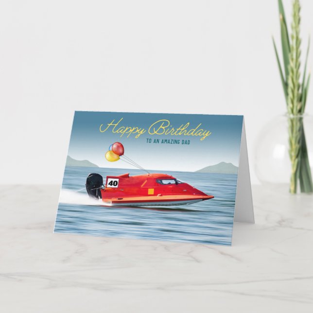 For Dad 40th Birthday High Performance Boat Card (Front)