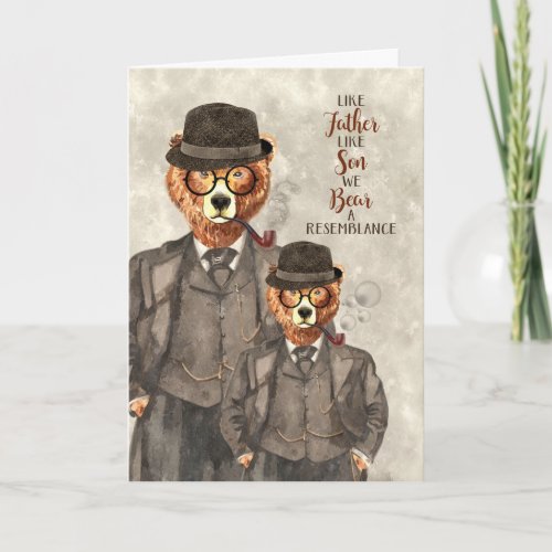 for Dad from Son on Fathers Day Bears Resemblance Card