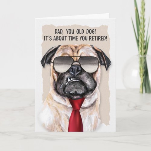 for DAD Retirement Funny Pug Dog Red Necktie Card