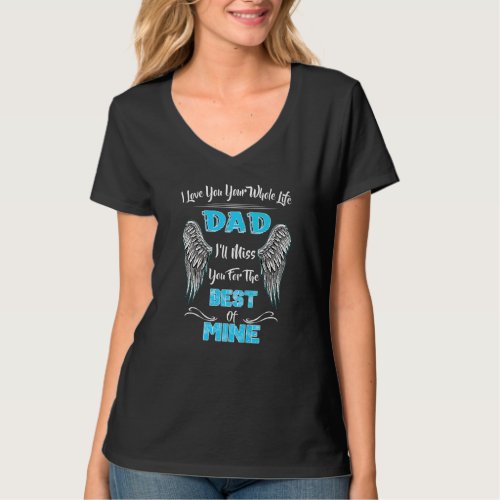 For Daughter Son Love  Miss Their Dad In Heaven L T_Shirt