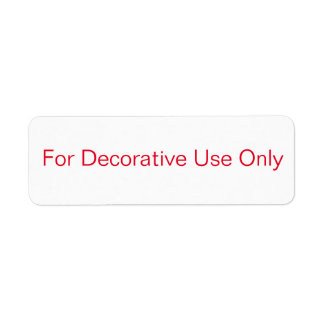 "For Decorative Use Only"  Label