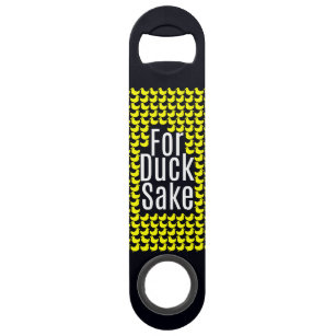 "For Duck Sake!" Funny Typography on Yellow Ducks Speed Bottle Opener