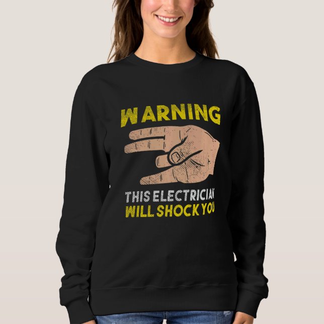 For Electricians Cable Ampere Electrical Sweatshirt (Front)