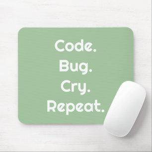 For Engineers & Developers – Code, Bug, Cry Mouse Pad
