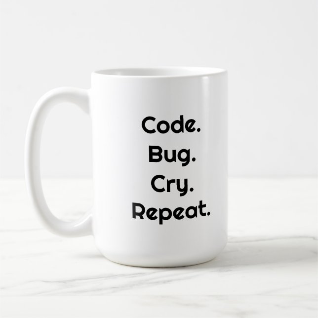 For Engineers & Developers – Code. Bug. Cry Mug (Left)