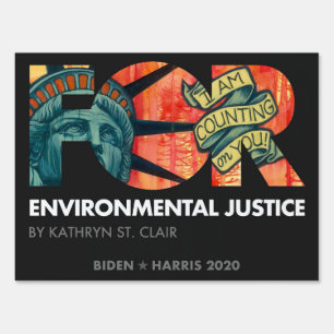 FOR Enviro. Justice, Kathryn St. Clair, Biden 2020 Sign