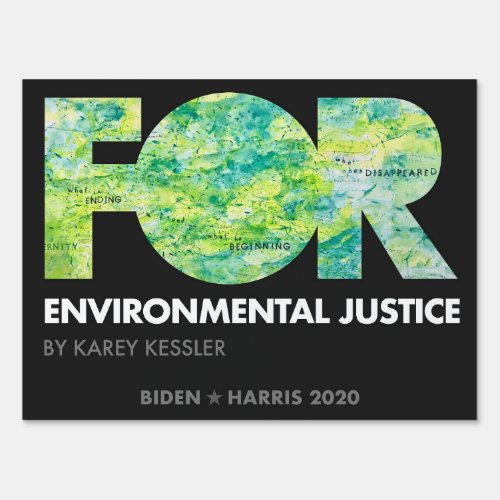 FOR Environmental Justice Karey Kessler _ Biden Sign