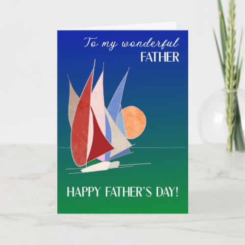 For Father on Fathers Day Sailboats at Sunset Card