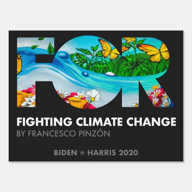 FOR Fighting Climate Change, Francesco Pinzón Sign (Front)