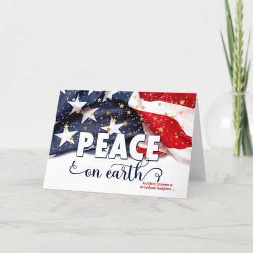 for Firefighters Peace on Earth American Flag Holiday Card