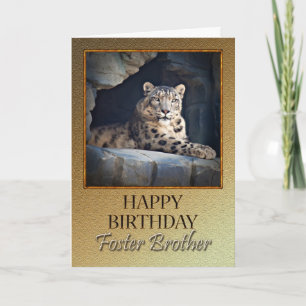 For foster brother a Birthday with a snow leopard Card