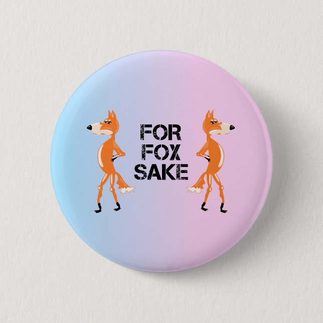 For Fox Sake Foxes Having a Disagreement. Button (Front)