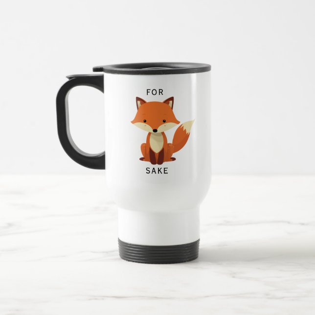For Fox Sake funny  Travel Mug (Left)