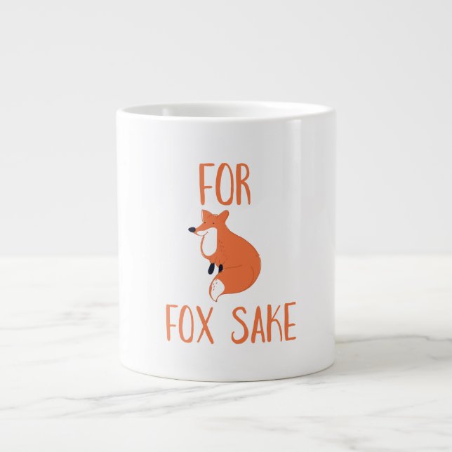 For Fox Sake Giant Coffee Mug (Front)