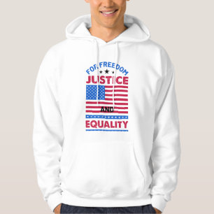 For Freedom, Justice and Equality Hoodie