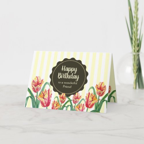 For Friend on Birthday Yellow Parrot Tulips Flower Card
