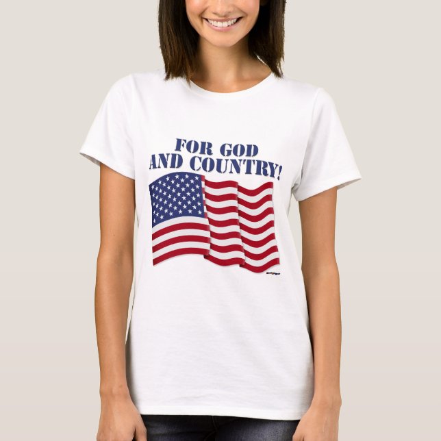 FOR GOD AND COUNTRY! T-Shirt (Front)