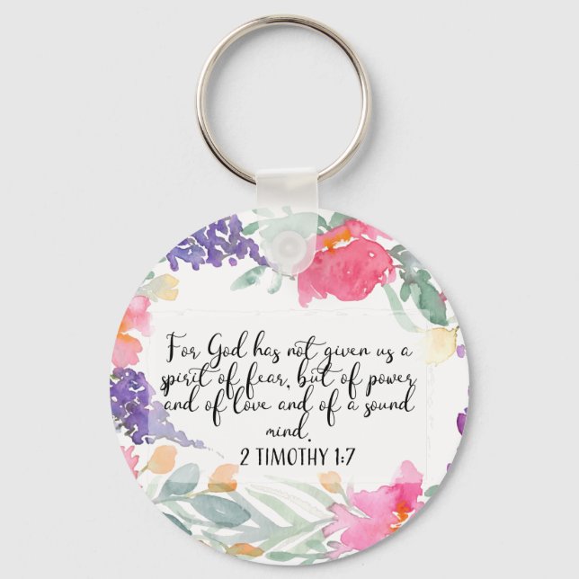 For God has not given us a spirit of fear Keychain (Front)