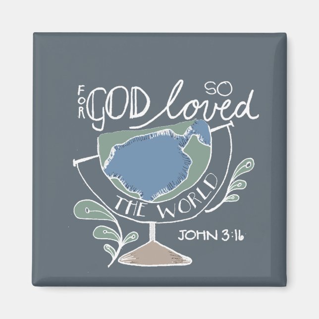for God so loved Magnet (Front)