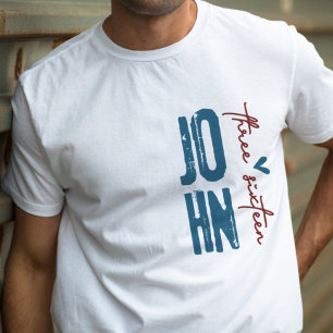 For God so loved the world John 3:16 Scripture T-Shirt