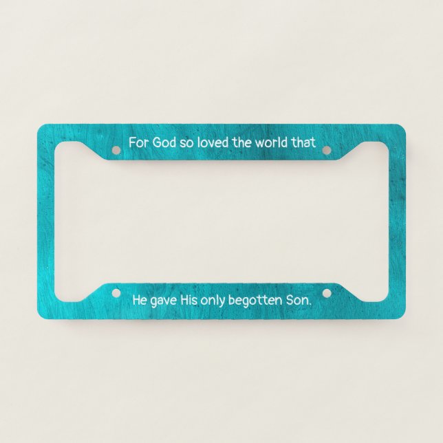 For God So Loved The World License Plate Frame (Front)