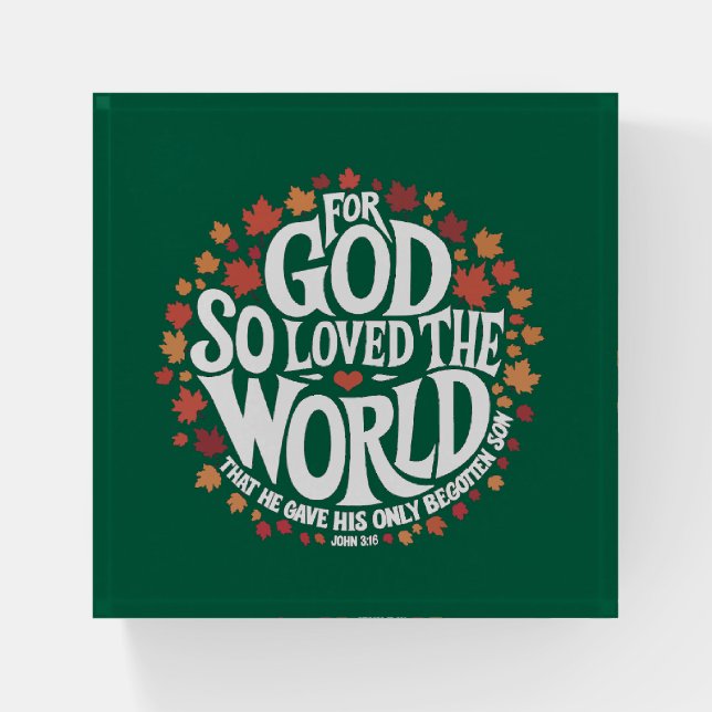 For God So Loved the World Paperweight (Front)