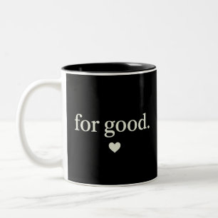 For Good Minimalist Positive Quote Aesthetic Two-Tone Coffee Mug