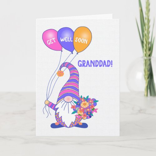 For Granddad Get Well Gnome Balloons Flowers Card