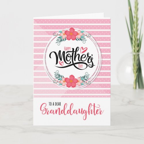 For Granddaughter on Mothers Day Pink Bontanical Card