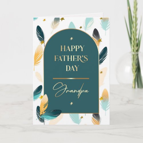For Grandpa on Fathers Day Feather Pattern Card