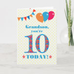 For Grandson 10th Birthday Bunting Balloons Card<br><div class="desc">A colorful birthday card for a 10-year-old grandson, The large number 10 filled with an orange, red and blue pattern, outlined in bright blue. There are balloons and bunting at the top, in matching colors and the front cover greeting is, 'Grandson, you're 10 today!' in bright red and blue lettering,...</div>